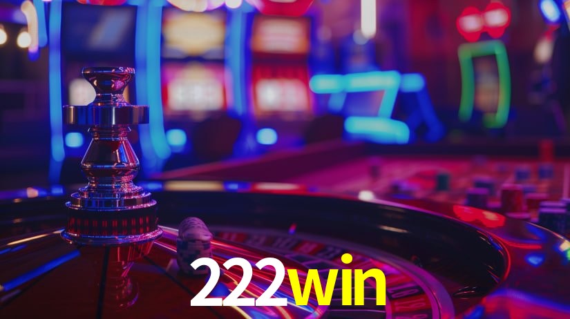 222win,222win app